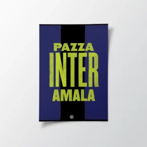 Inter Milan "Pazza Inter Amala" Poster